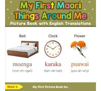 My First Maori Things Around Me Picture Book with English Translations