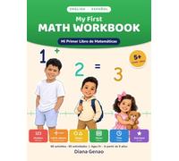 My First Math Workbook: Mi Primer Libro de Matemáticas | 60 bilingual activities for ages 5-7: numbers to 20, adding, subtracting, shapes, money and the clock