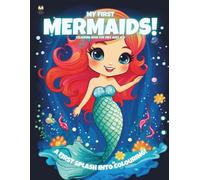 My First Mermaids!: Colouring Book For Kids Ages 4-8