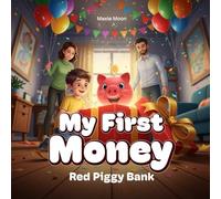 My First Money: Red Piggy Bank