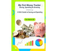 My First Money Tracker: A Kid's guide to Saving and Spending