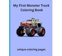MY FIRST MONSTER TRUCK COLORING BOOK