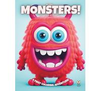 My First Monsters!: Coloring Book For Kids Ages 3-6