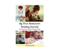 My First Montessori Reading Journal: Fostering Critical Thinking Through Writing