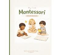 My First Montessori Workbook Ages 3-5: Lowercase Letter Tracing, Early Writing Practice, and Simple Word Learning for Preschool