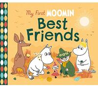 My First Moomin: Best Friends