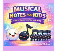 My First Musical Notes Coloring Book: A Fun Coloring Book with Music Activities, Tracing, Mazes, and Games for Ages 4-8
