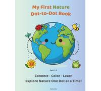 My First Nature Dot-to-Dot Book: Connect, Color & Learn About Nature | Ages 3-6