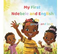 My First Ndebele and English Words: A joyful bilingual first-words book for toddlers and young children ages 0-8