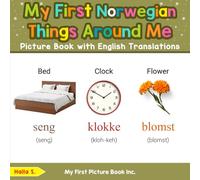 My First Norwegian Things Around Me Picture Book with English Translations