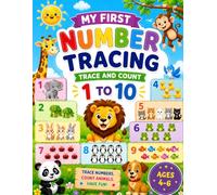 My First Number Tracing 1-10: Kindergarten and Preschool, Early Years Math Worksheets Ages 4-6. An Aid for Teachers, Homeschooling and Parents.