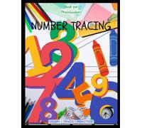 My First Number Tracing Book: 1 to 10 for Toddlers and Preschoolers: Fun Handwriting Practice Workbook for Early Learners