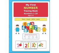 My First Number Tracing Book: Learn to Write Numbers 1-20 for Kids Ages 3-5: Fun and Easy Practice for Early Learners | Builds Writing and Counting Skills
