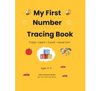 My First Number Tracing Book: Trace • Learn • Count • Have Fun!