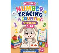 My First Number Tracing & Counting Workbook 1-20: Fun and Easy Number Writing, Counting and Tracing Activities for Preschool & Kindergarten Kids Ages 3-6