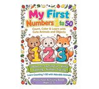 My First Numbers 1 to 50: Count, Color, Trace & Learn with Cute Animals and Objects | 3 Books in 1 Preschool Activity Book for Ages 2-5