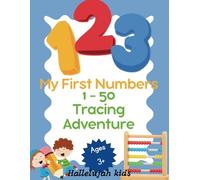 My First Numbers: A 1-50 Tracing Adventure