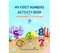MY FIRST NUMBERS ACTIVITY BOOK: LEARN NUMBERS 11 TO 20 FOR KIDS: PERFECT FOR KIDS AGES 3-6