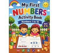 My First Numbers Activity Book: Learn, Trace, Write & Draw | Fun Number Activities for Kids Ages 3-6 | Numbers 1 to 10