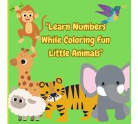 "My First Numbers and Colors: A Magical World to Color": "Colors and Numbers with Love: My First Coloring Book"