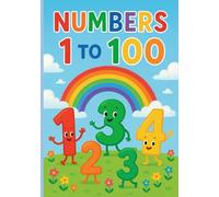 My First Numbers Book: A Counting Guide 1-100