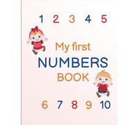 MY FIRST NUMBERS BOOK: from 0 to10