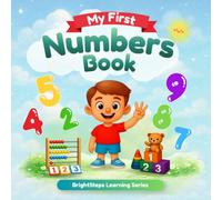 My First Numbers Book: Learn to Count 1-10: Fun Counting, Matching & Number Activities for Preschool & Early Learners Ages 3-6