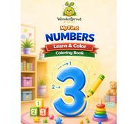 My First Numbers Coloring Book: A Learn & Color Activity Book for Toddlers and Preschoolers