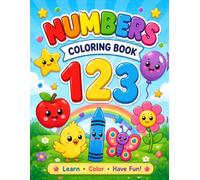 My First Numbers Coloring Book for Kids Ages 3-5: Learn Numbers 1-20 | Big Easy Coloring Pages | Trace, Count & Learn | Preschool & Kindergarten Workbook