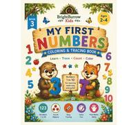 My First Numbers Coloring & Tracing Book: Learn to Count from 1-10 with Easy Number Tracing, Counting Activities & Simple Coloring Pages for Toddlers Ages 2-4
