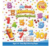 My First Numbers Colouring Book for Toddlers: Big and Simple Number Colouring Pages for Ages 1-4 | Learn to Count 1-10 with Bold Lines, Easy Shapes and Early Maths Practice