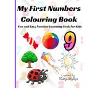 My First Numbers Colouring Book: Fun and Easy Number Learning Book for Kids