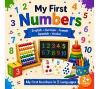 My First Numbers: English • German • French • Spanish • Arabic