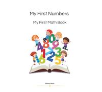My first Numbers - My first Math Book: Maths