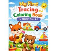 My First Numbers Tracing and Coloring Book for Toddlers Ages 2-4: Learn to Trace Numbers 1-10, Counting Practice, and Fun Coloring Activities for Preschool and Kindergarten Kids