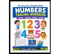My First Numbers Workbook 1-100 for Kids Ages 3-6 (86 pages): Trace, Count, Color & Match Numbers with Fun Learning Activities