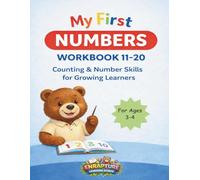 My First Numbers Workbook 11-20: Counting & Number Skills For Growing Learners