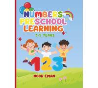 My First Numbers Workbook for Kids Ages 3-5: Number Tracing, Counting, Coloring, Matching, Dot Activities, Before & After Numbers, Shape Tracing, and Fun Kindergarten Math Practice