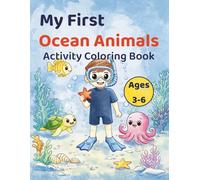 My First Ocean Animals Activity Coloring Book: Coloring, Mazes, Counting and Matching and Puzzle Activities for Kids Ages 3-6