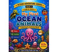 My First Ocean Animals Coloring & Activity Book: Fun Ocean Coloring, Mazes, Counting, Find & Learn Activities for Kids Ages 3-5