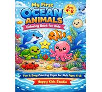 My First Ocean Animals Coloring Book for Kids: Fun & Easy Water Animals Coloring Pages for Kids Ages 4-8 | Cute Sea Creatures, Simple Designs for Toddlers & Beginners