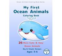 My First Ocean Animals Coloring Book: Sharks, Sea Mammals & Deep Sea Friends(Book 2)