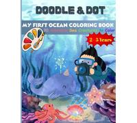 My First Ocean Coloring Book: 30 Adorable Sea Creatures to Color! (Ages 2-5)