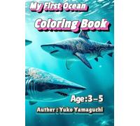 My First Ocean Coloring Book Ages 3-5: Dive into a fun underwater adventure
