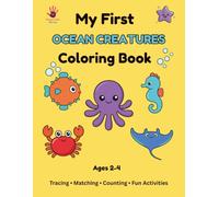 My First Ocean Creatures Coloring Book: Tracing, Matching, Counting & Fun Activities for Toddlers Ages 2-4