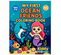 MY FIRST OCEAN FRIENDS COLORING BOOK: Fun & Easy Marine Creatures for Kids Ages 3-6