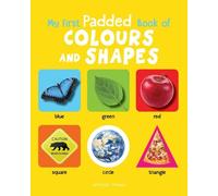 My First Padded Book of Colours and Shapes (Copertina rigida)
