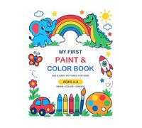 MY FIRST PAINT & COLOR BOOK: BIG & EASY PICTURES FOR KIDS