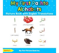My First Pashto Alphabets Picture Book with English Translations: Bilingual Early Learning & Easy Teaching Pashto Books for Kids: 1