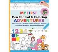 My First Pen Control & Coloring Adventures: Practice for Little Learner's with Line Tracing, Coloring, Numbers, Animals & More!!